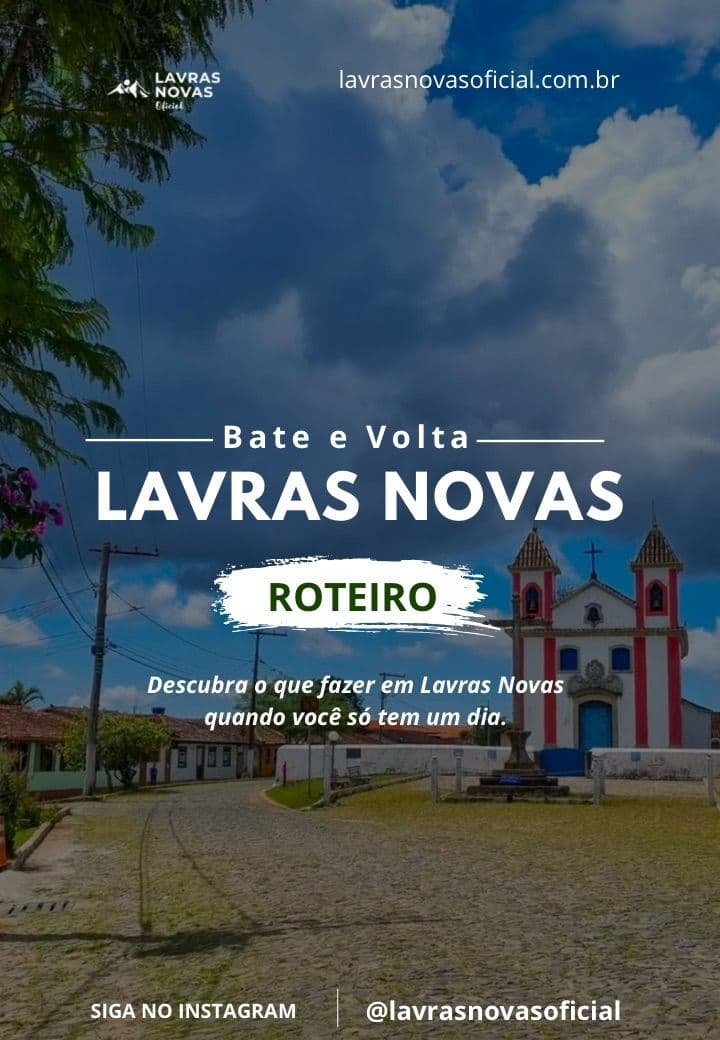 Roteiro Bate e Volta em Lavras Novas